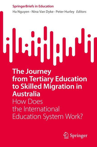 The Journey from Tertiary Education to Skilled Migration in Australia