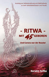 - RITWA - mit 45 geboren