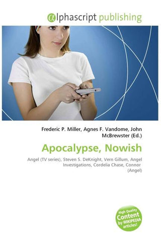 Apocalypse, Nowish