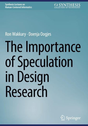 The Importance of Speculation in Design Research