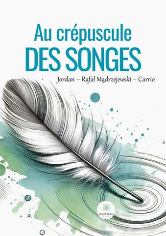 Au crépuscule des songes