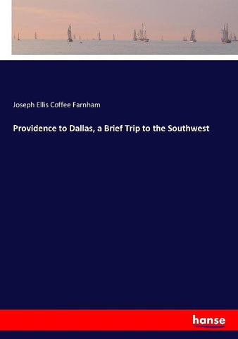 Providence to Dallas, a Brief Trip to the Southwest