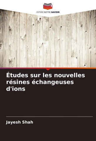 Études sur les nouvelles résines échangeuses d'ions