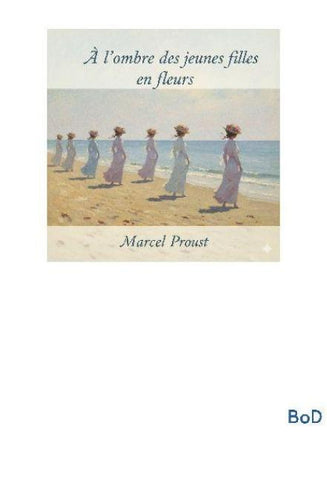 À l'ombre des jeunes filles en fleurs