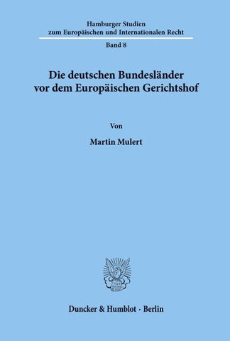 Die deutschen Bundesländer vor dem Europäischen Gerichtshof.