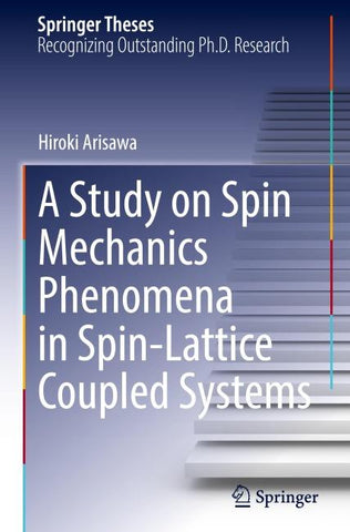 A Study on Spin Mechanics Phenomena in Spin-Lattice Coupled Systems