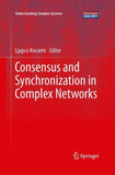 Consensus and Synchronization in Complex Networks