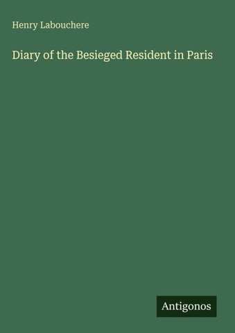 Diary of the Besieged Resident in Paris