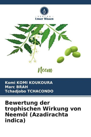 Bewertung der trophischen Wirkung von Neemöl (Azadirachta indica)