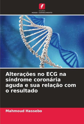 Alterações no ECG na síndrome coronária aguda e sua relação com o resultado