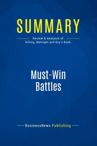 Summary: Must-Win Battles