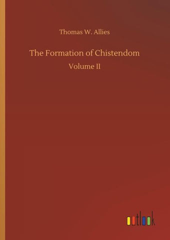 The Formation of Chistendom