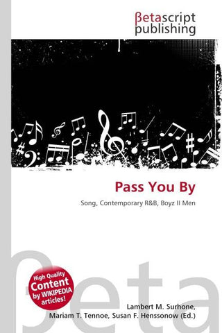 Pass You By