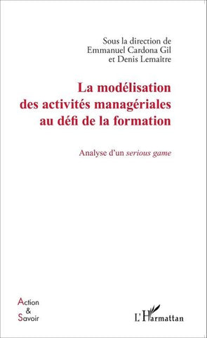 La modélisation des activités managériales au défi de la formation