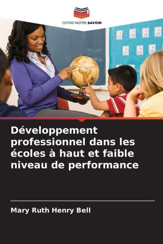 Développement professionnel dans les écoles à haut et faible niveau de performance