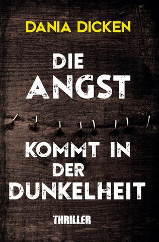 Die Angst kommt in der Dunkelheit