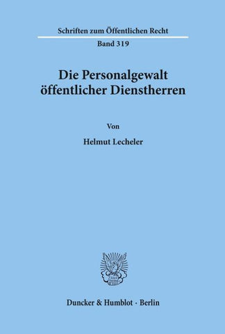 Die Personalgewalt öffentlicher Dienstherren.