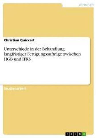 Unterschiede in der Behandlung langfristiger Fertigungsaufträge zwischen HGB und IFRS