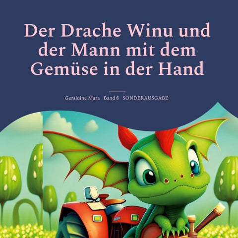 Der Drache Winu und der Mann mit dem Gemüse in der Hand
