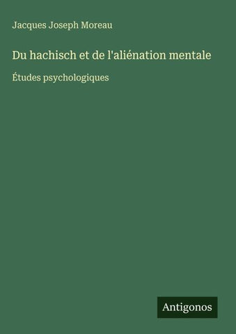 Du hachisch et de l'aliénation mentale