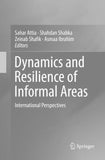 Dynamics and Resilience of Informal Areas