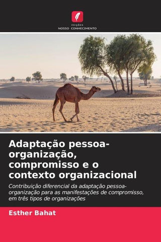 Adaptação pessoa-organização, compromisso e o contexto organizacional
