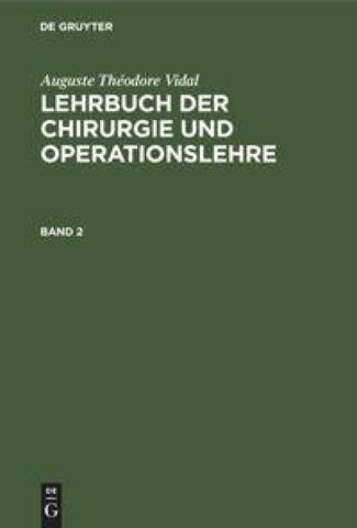Lehrbuch der Chirurgie und Operationslehre. Band 2