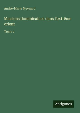 Missions dominicaines dans l'extrême orient