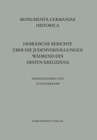 Hebräische Berichte über die Judenverfolgungen während des Ersten Kreuzzugs
