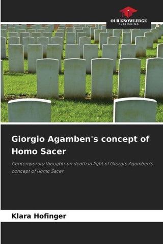 Giorgio Agamben's concept of Homo Sacer