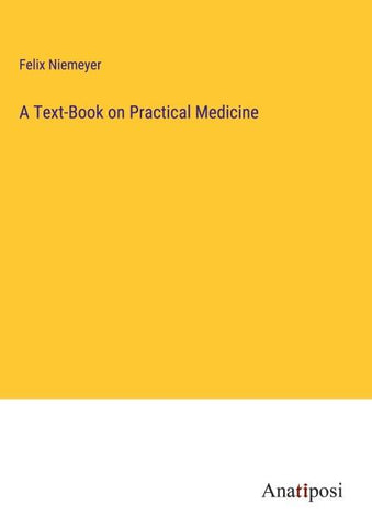 A Text-Book on Practical Medicine