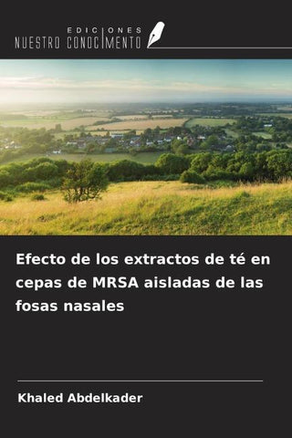 Efecto de los extractos de té en cepas de MRSA aisladas de las fosas nasales