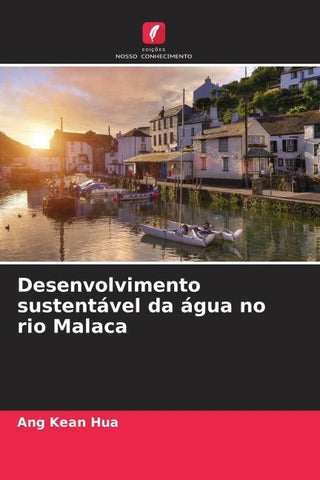 Desenvolvimento sustentável da água no rio Malaca