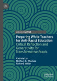 Preparing White Teachers for Anti-Racist Education