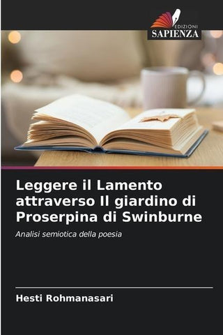 Leggere il Lamento attraverso Il giardino di Proserpina di Swinburne