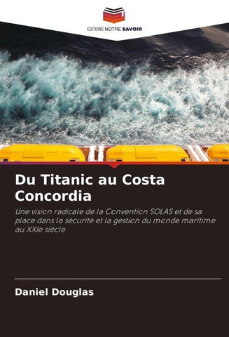 Du Titanic au Costa Concordia
