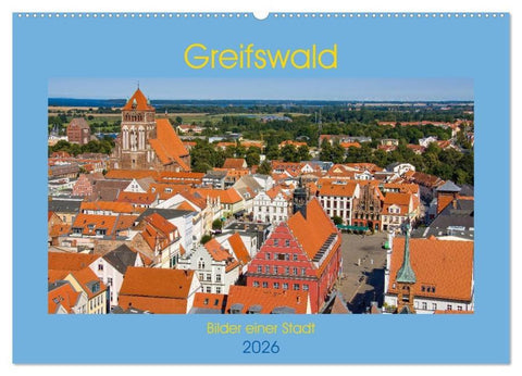 Greifswald, Bilder einer Stadt (Wandkalender 2026 DIN A2 quer), CALVENDO Monatskalender