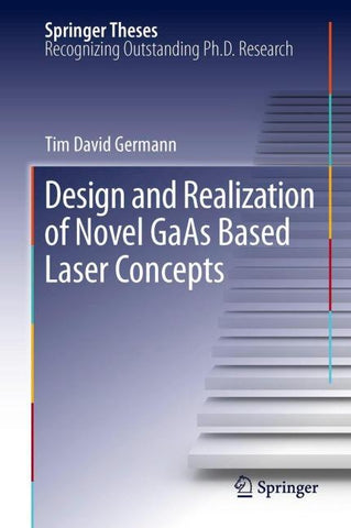 Design and Realization of Novel GaAs Based Laser Concepts