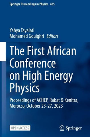 The First African Conference on High Energy Physics