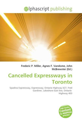 Cancelled Expressways in Toronto