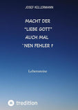 Macht der "liebe Gott" auch mal ´nen Fehler