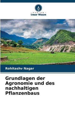 Grundlagen der Agronomie und des nachhaltigen Pflanzenbaus