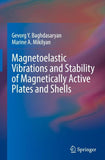 Magnetoelastic Vibrations and Stability of Magnetically Active Plates and Shells