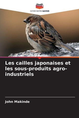 Les cailles japonaises et les sous-produits agro-industriels