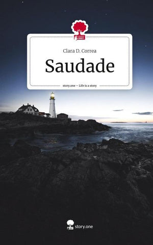 Saudade. Life is a Story - story.one