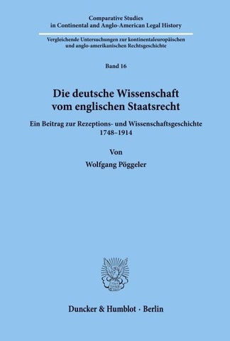 Die deutsche Wissenschaft vom englischen Staatsrecht.