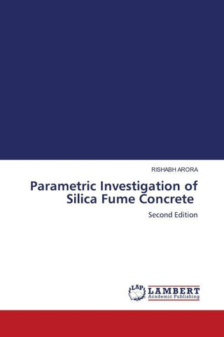 Parametric Investigation of Silica Fume Concrete