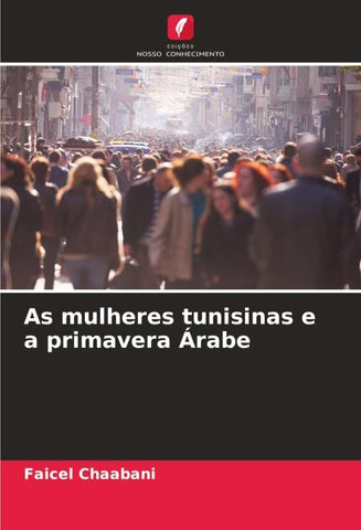 As mulheres tunisinas e a primavera Árabe