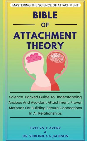 BIBLE OF ATTACHMENT THEORY