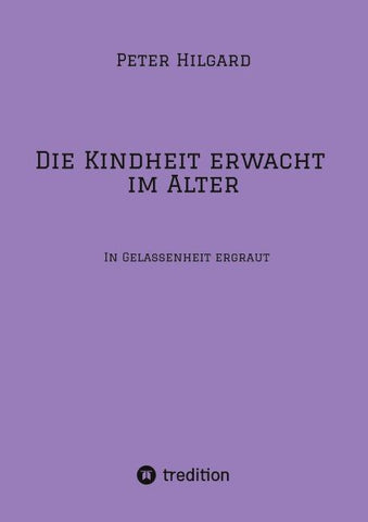 Die Kindheit erwacht im Alter